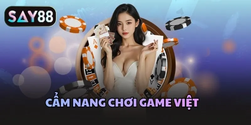 Cẩm nang chơi game Việt