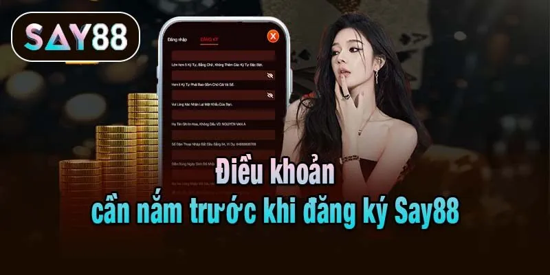 Điều khoản cần nắm trước khi đăng ký Say88