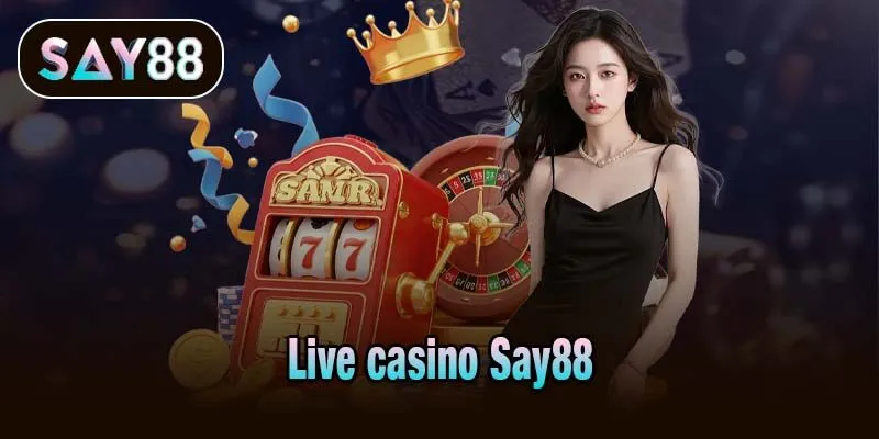 Live casino Say88