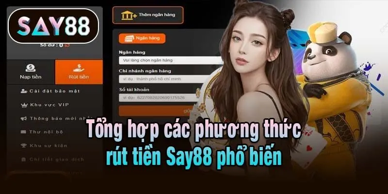 Tổng hợp các phương thức rút tiền Say88 phổ biến