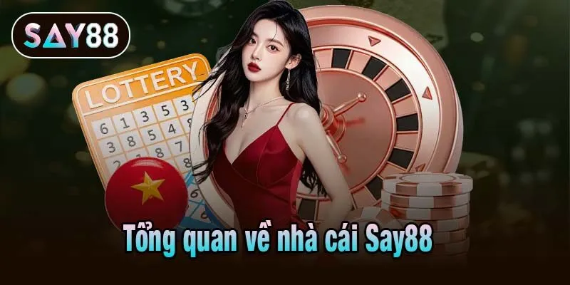 Tổng quan về nhà cái Say88