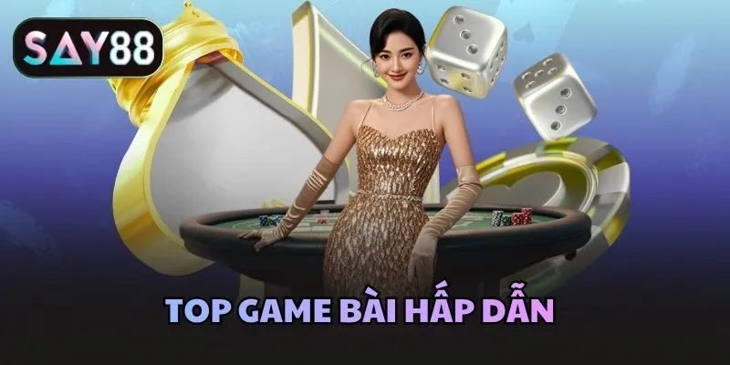 Top game bài hấp dẫn